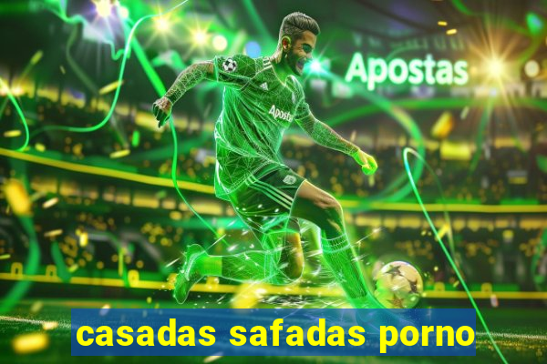 casadas safadas porno